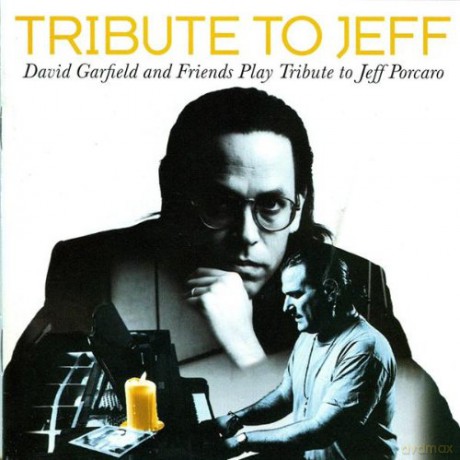 David Garfield & Friends: Tribute to Jeff Porcaro [CD]