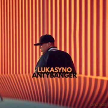 Lukasyno: Antybanger [CD]