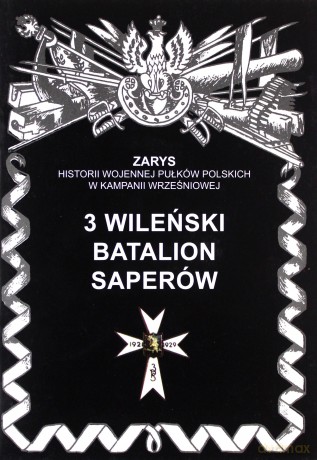 3 wileński batalion saperów - Piotr Zarzycki [KSIĄŻKA]