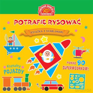 Książka z szablonami. Potrafię rysować. Kształty. Pojazdy [KSIĄŻKA]