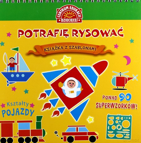 Książka z szablonami. Potrafię rysować. Kształty. Pojazdy [KSIĄŻKA]