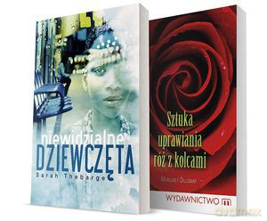 Pakiet Kobiece Historie. Niewidzialne dziewczęta / Sztuka uprawiania róż z kolcami - Sarah Thebarge, Margaret Dilloway [KSIĄŻKA]