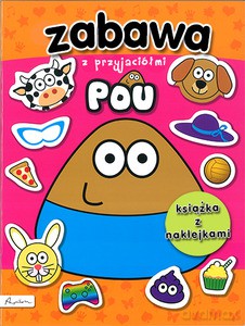 POU. Zabawa z przyjaciółmi. Książka z naklejkami [KSIĄŻKA]