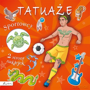 Tatuaże. Sportowcy [KSIĄŻKA]