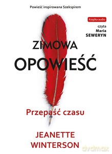 Zimowa opowieść. Przepaść czasu - Jeanette Winterson [AUDIOBOOK]