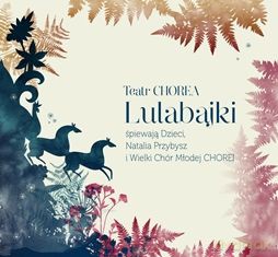 Teatr Chorea: Lulabajki [CD]