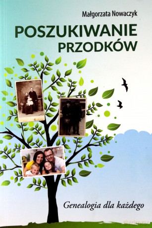 Poszukiwanie przodków - Małgorzata Nowaczyk [KSIĄŻKA]