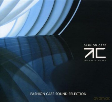 Various Artists: Fashion Cafe Sound Selection [2CD]