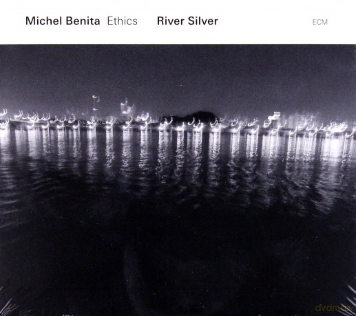 Michel Benita: River Silver [CD]