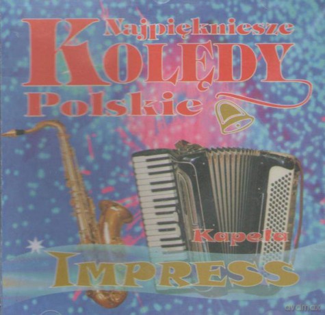 Kapela Impress: Najpiękniejsze Polskie Kolędy [CD]
