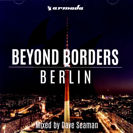 Dave Seaman: Beyond Borders: Berlin [CD]