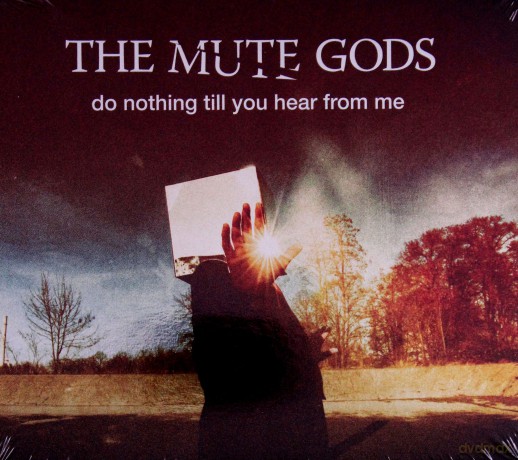The Mute Gods: Do Nothing Till You Hear From Me [CD]