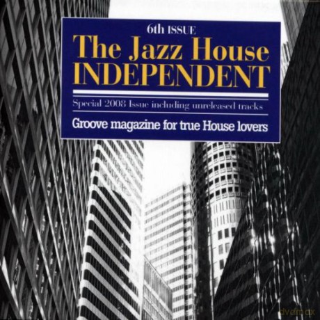 Various Artists: The Jazz House Independent Vol.6 [2CD]