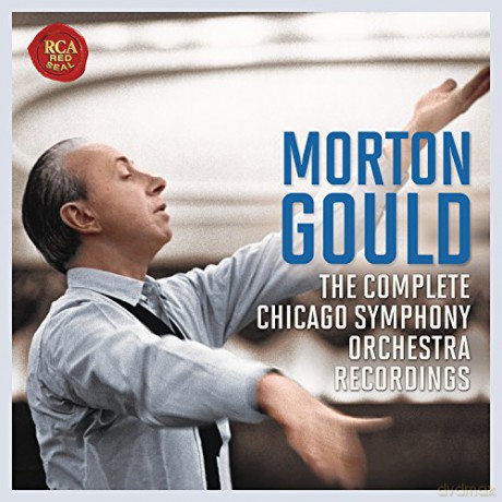Morton Gould: The Chicago Symphony Orchestra Recordings [6CD]