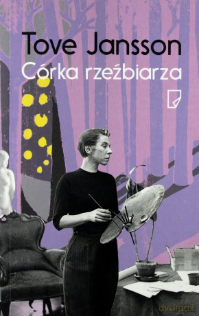 Córka rzeźbiarza - Tove Jansson [KSIĄŻKA]
