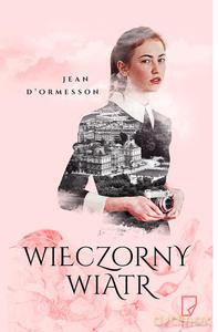 Wieczorny wiatr - Jean Ormesson [KSIĄŻKA]