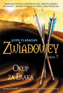 Zwiadowcy. Księga 7. Okup za Eraka - John Flanagan [KSIĄŻKA]