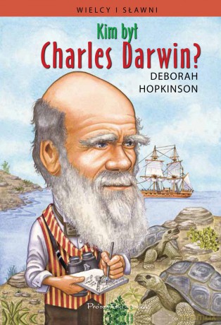 KIM BYŁ CHARES DARWIN - DEBORAH HOPKINSON
