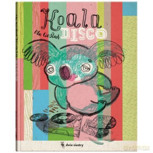 KOALA DISCO - OLA CIEŚLAK