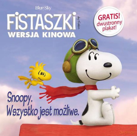 SNOOPY WSZYSTKO JEST MOŻLIWE FISTASZKI WERSJA KINOWA - CHARLES M. SCHULZ