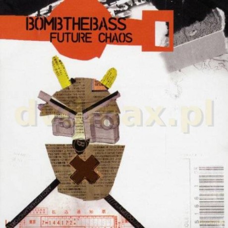 Bomb The Bass: Future Chaos [2CD]