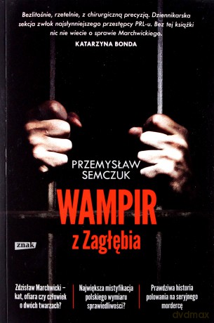 WAMPIR Z ZAGŁĘBIA - PRZEMYSŁAW SEMCZUK