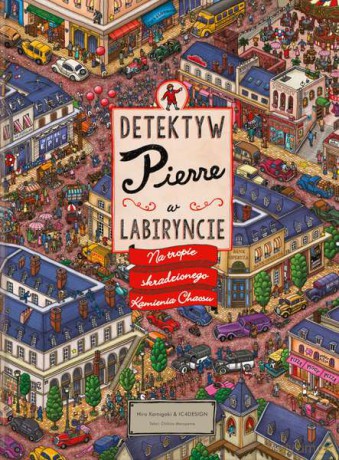 Detektyw Pierre w labiryncie. Na tropie skradzionego kamienia chaosu (twarda) [KSIĄŻKA]