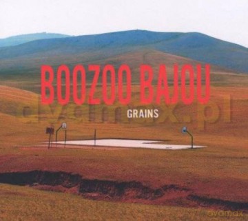 Boozoo Bajou: Grains [CD]
