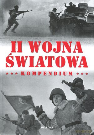 II Wojna Światowa. Kompendium - Bogusław Brodecki (twarda) [KSIĄŻKA]