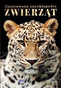 Ilustrowana encyklopedia zwierząt (twarda) [KSIĄŻKA]