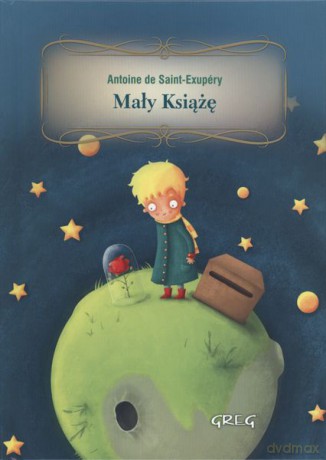 Mały książę - Antoine De Saint-Exupery (twarda) [KSIĄŻKA]