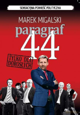 Paragraf 44 - Marek Migalski [KSIĄŻKA]