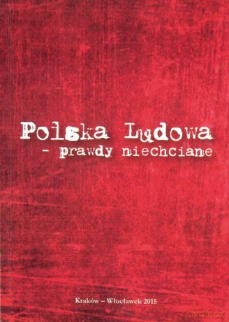 Polska ludowa prawdy niechciane - Paweł Petryka [KSIĄŻKA]