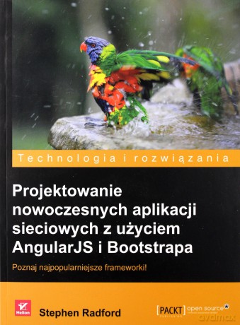 Projektowanie nowoczesnych aplikacji sieciowych z użyciem Angularjs i Bootstrapa - Stephen Radford [KSIĄŻKA]