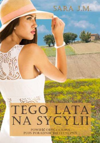 Tego lata na Sycylii - Sara J.M. [KSIĄŻKA]