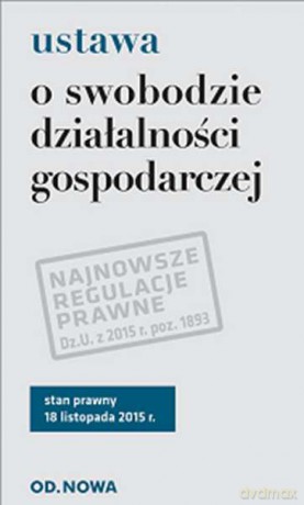 Ustawa o swobodzie działalności gospodarczej 18.11.2015 [KSIĄŻKA]