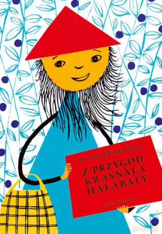 Z przygód krasnala Hałabały - Lucyna Krzemieniecka [KSIĄŻKA]