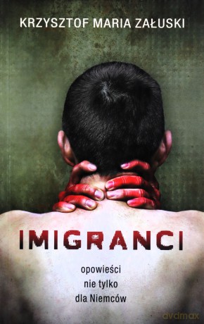 Imigranci - Krzysztof Maria Załuski [KSIĄŻKA]