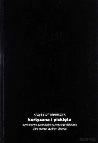 Kurtyzana i pisklęta - Krzysztof Niemczyk, Anka Ptaszkowska [KSIĄŻKA]