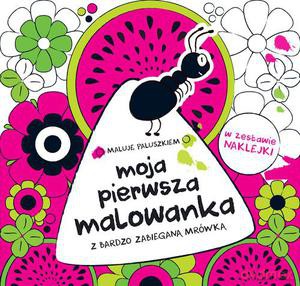 Moja pierwsza kolorowanka. Mrówka [KSIĄŻKA]