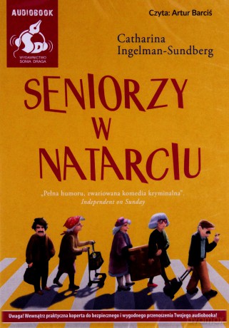 Seniorzy w natarciu - Catharina Ingelman-Sundberg [KSIĄŻKA]