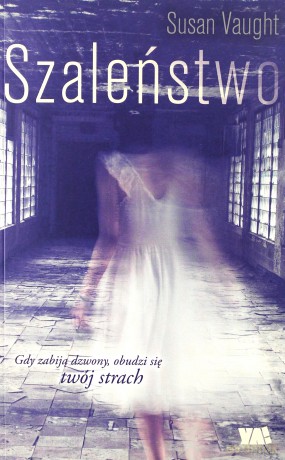 Szaleństwo - Susan Vaught [KSIĄŻKA]