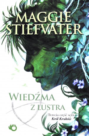 Wiedźma z lustra - Maggie Stiefvater [KSIĄŻKA]