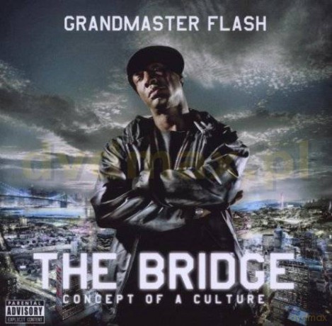 Grandmaster Flash: The Bridge. Concept Of A Culture [CD]