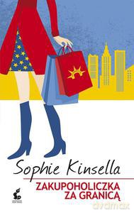 Zakupoholiczka za granicą - Sophie Kinsella [KSIĄŻKA]