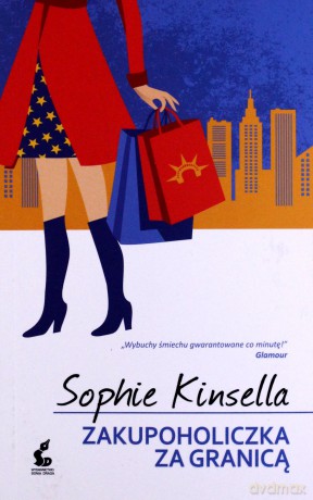 Zakupoholiczka za granicą - Sophie Kinsella [KSIĄŻKA]