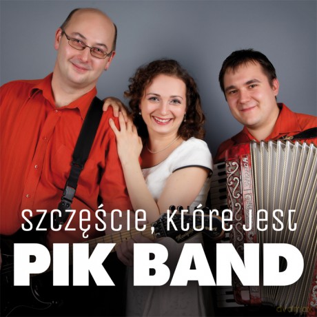 Pik Band: Szczęście, które jest [CD]