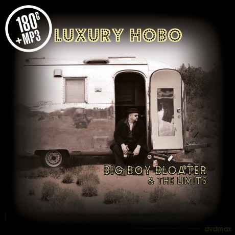 Big Boy Bloater and The LiMiTs: Luxury Hobo [Winyl]