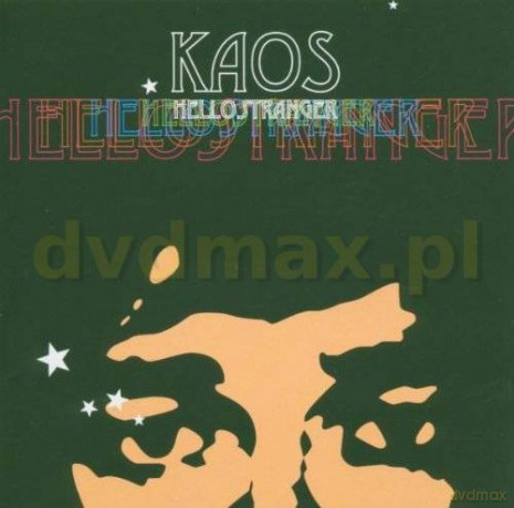 Kaos: Hello Stranger [CD]