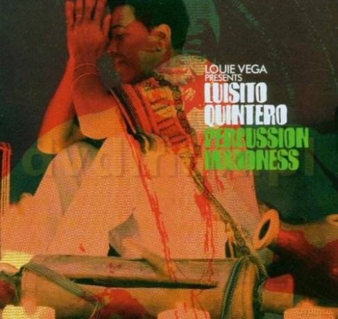 Luisito Quintero: Percussion Maddness [CD]